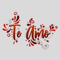 I love you! Te Amo! Red Vector lettering isolated illustration on grey background Royalty Free Stock Photo